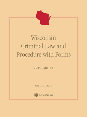 cover image of Wisconsin Criminal Law and Procedure with Forms